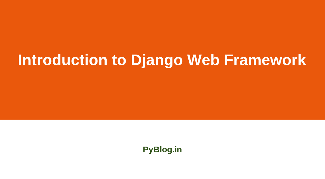 Introduction to Django Web Framework